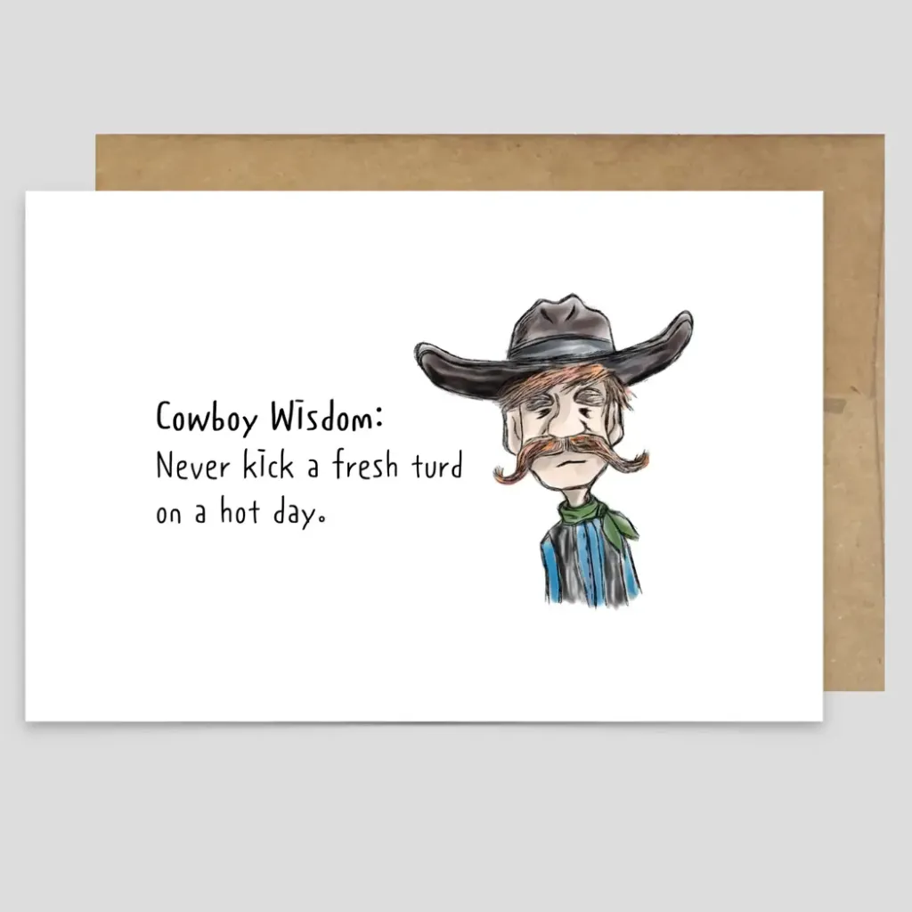 Greeting Card - Cowboy Wisdom - Never Kick...
